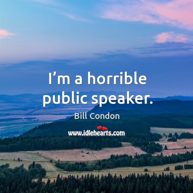 I’m a horrible public speaker. Image