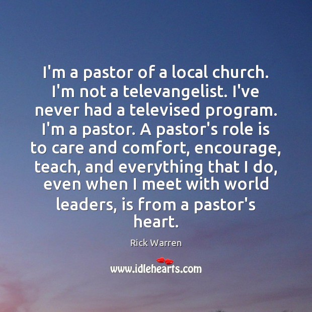 I’m a pastor of a local church. I’m not a televangelist. I’ve Image
