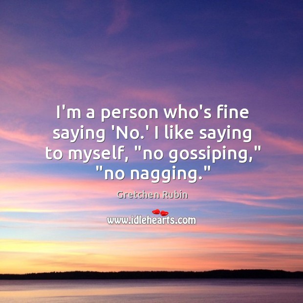 I’m a person who’s fine saying ‘No.’ I like saying to Image
