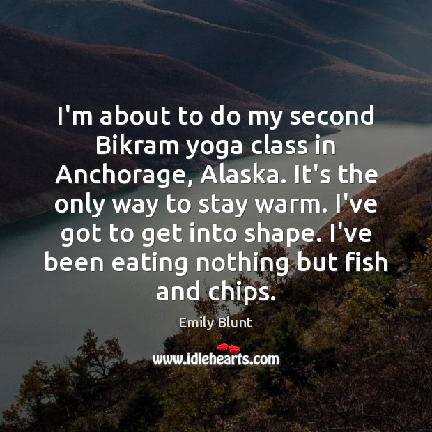 I’m about to do my second Bikram yoga class in Anchorage, Alaska. Image
