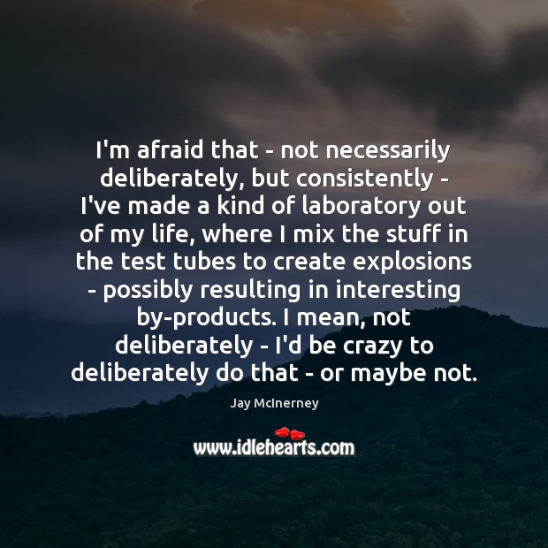 I’m afraid that – not necessarily deliberately, but consistently – I’ve made Image