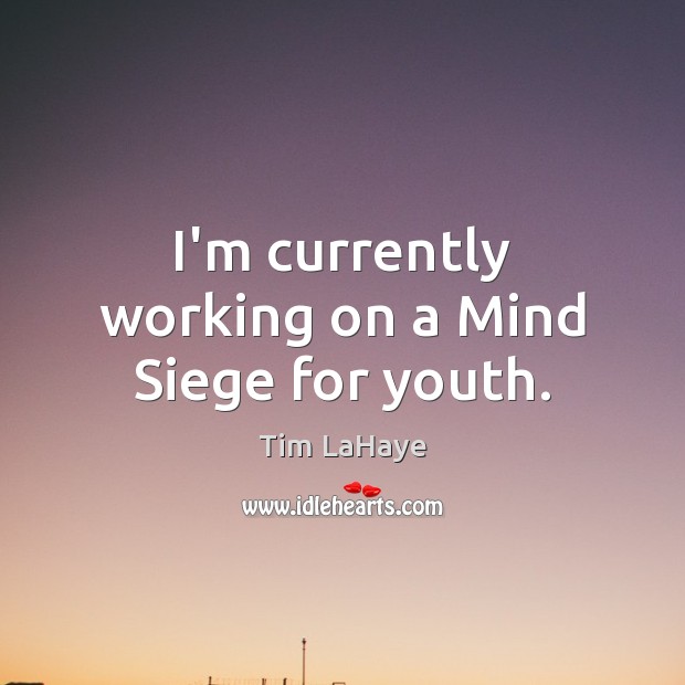 I’m currently working on a Mind Siege for youth. Image