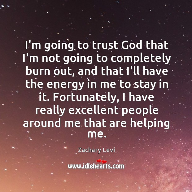 I’m going to trust God that I’m not going to completely burn Image