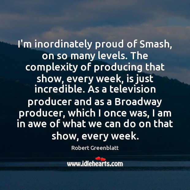 I’m inordinately proud of Smash, on so many levels. The complexity of Image