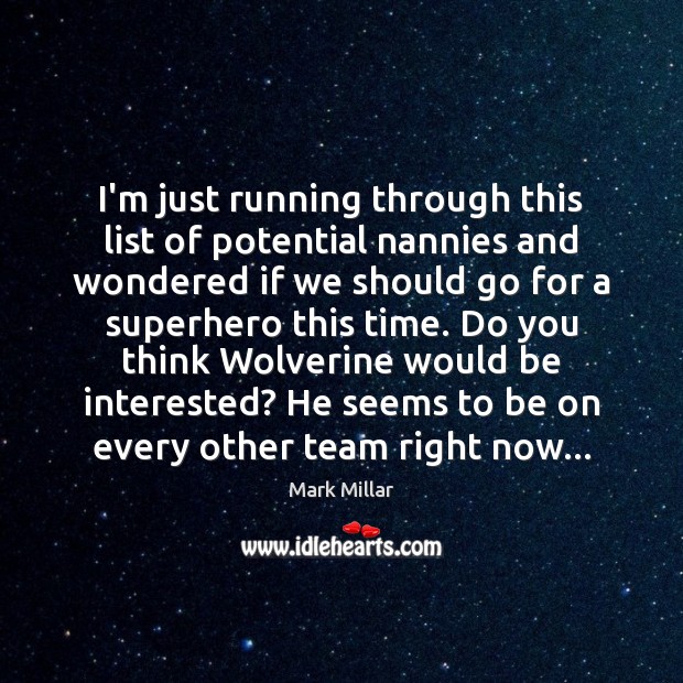 I’m just running through this list of potential nannies and wondered if Image