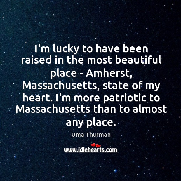 I’m lucky to have been raised in the most beautiful place – Image