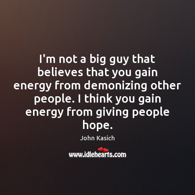 I’m not a big guy that believes that you gain energy from Image