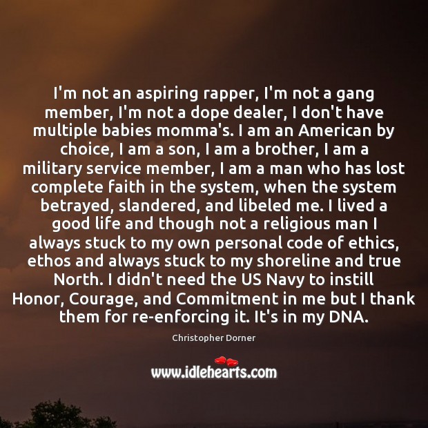 I’m not an aspiring rapper, I’m not a gang member, I’m not Christopher Dorner Picture Quote