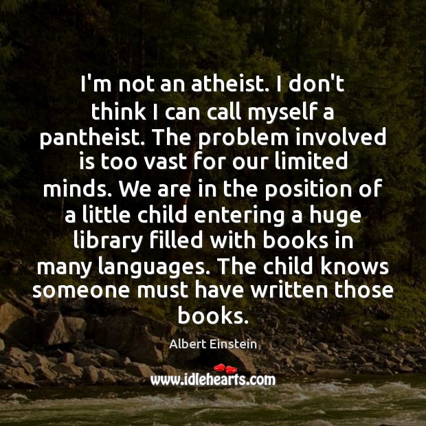 I’m not an atheist. I don’t think I can call myself a Image