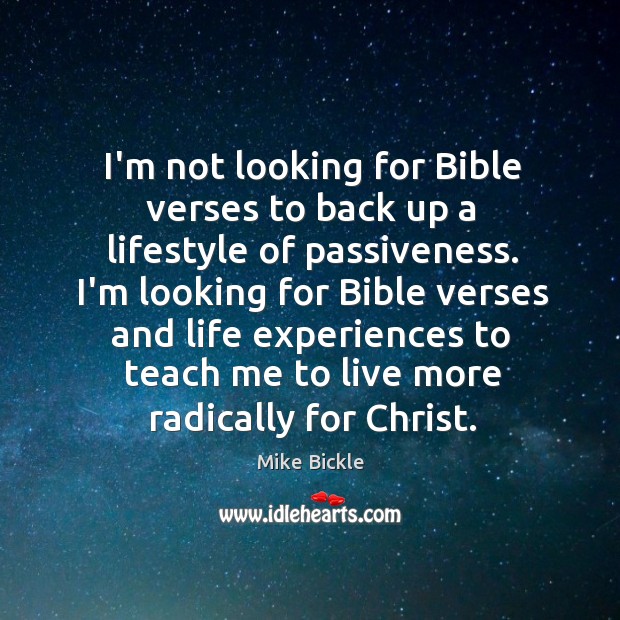 I’m not looking for Bible verses to back up a lifestyle of Image
