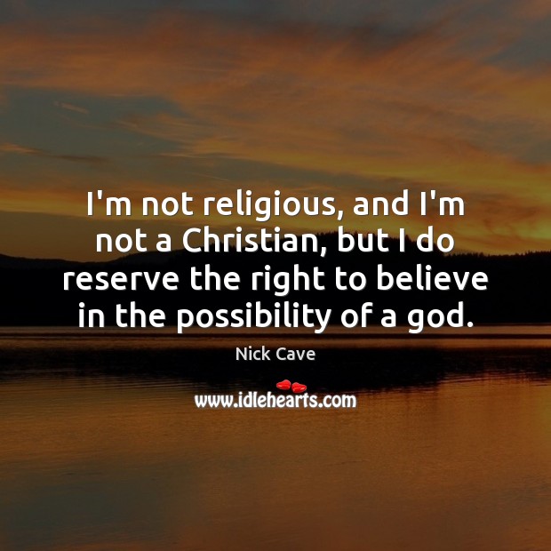 I’m not religious, and I’m not a Christian, but I do reserve Image
