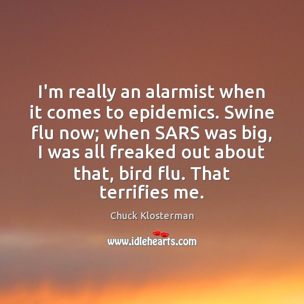 I’m really an alarmist when it comes to epidemics. Swine flu now; Image