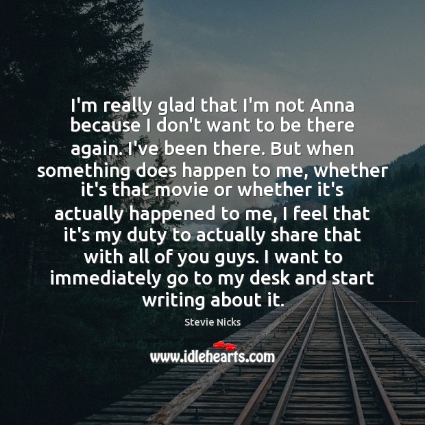 I’m really glad that I’m not Anna because I don’t want to Image