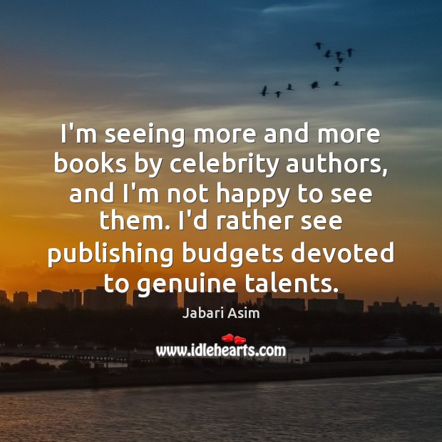 I’m seeing more and more books by celebrity authors, and I’m not Image