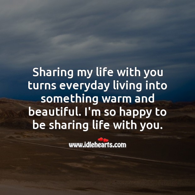 I’m so happy to be sharing life with you. Image