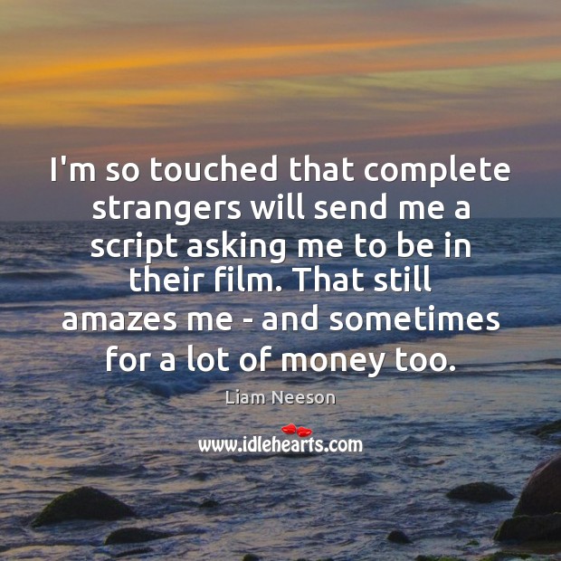 I’m so touched that complete strangers will send me a script asking Image