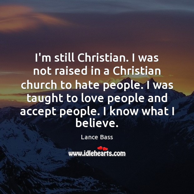 I’m still Christian. I was not raised in a Christian church to Image