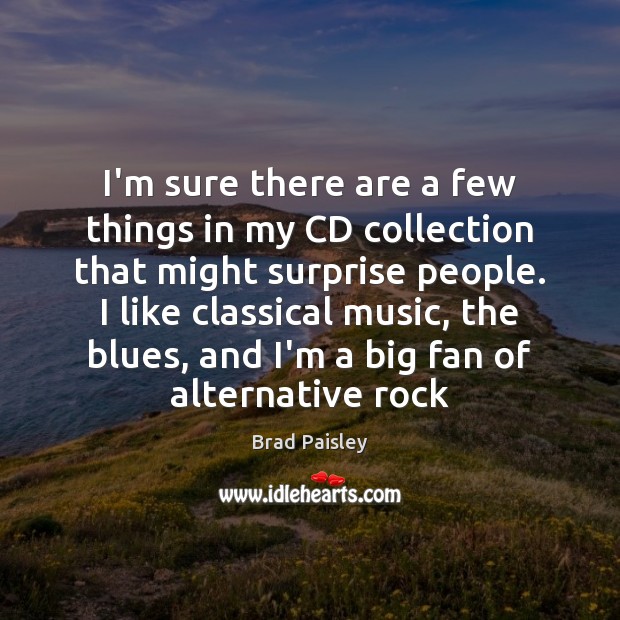 I’m sure there are a few things in my CD collection that Image