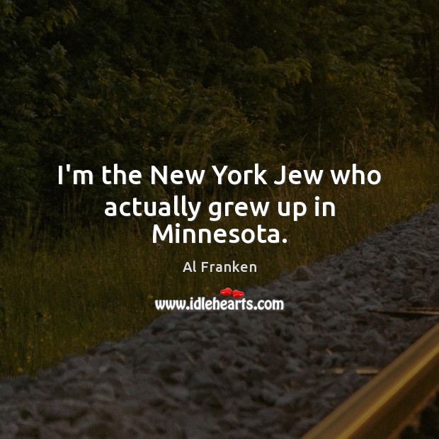 I’m the New York Jew who actually grew up in Minnesota. Image