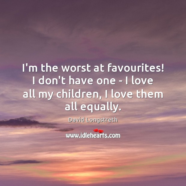 I’m the worst at favourites! I don’t have one – I love David Longstreth Picture Quote