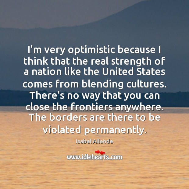 I’m very optimistic because I think that the real strength of a Image
