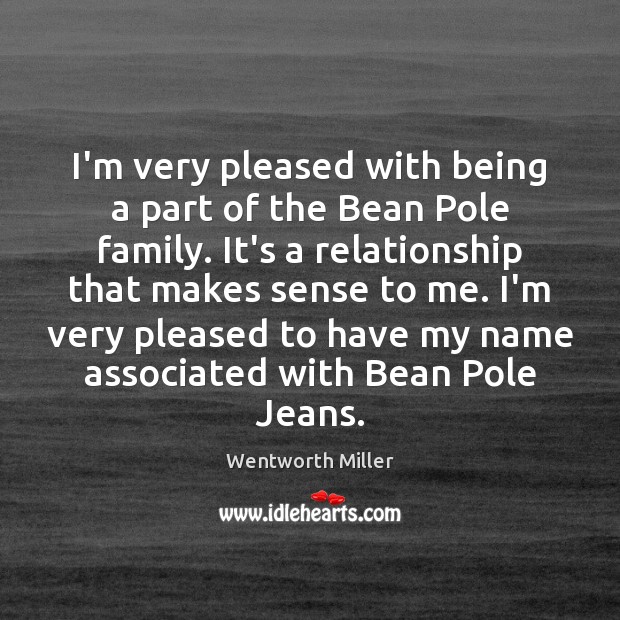 I’m very pleased with being a part of the Bean Pole family. Image