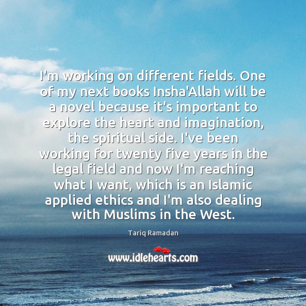 I’m working on different fields. One of my next books Insha’Allah will Legal Quotes Image