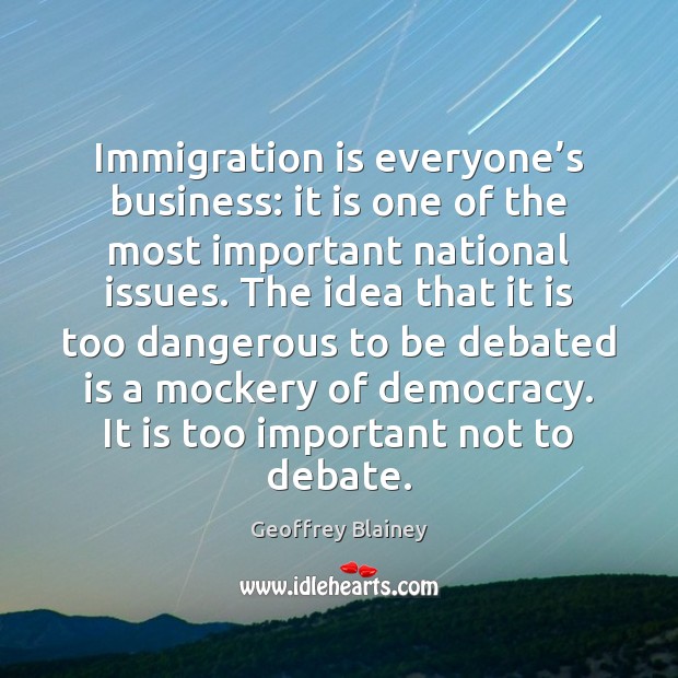 Immigration is everyone’s business: it is one of the most important Image