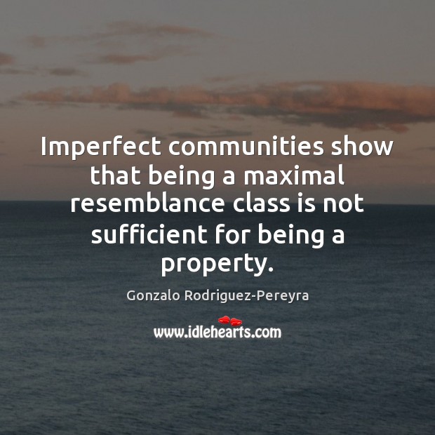 Imperfect communities show that being a maximal resemblance class is not sufficient 