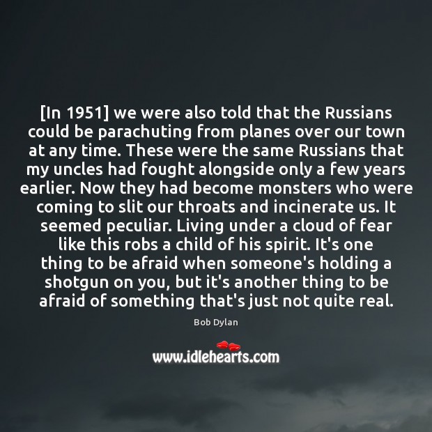 [In 1951] we were also told that the Russians could be parachuting from Image
