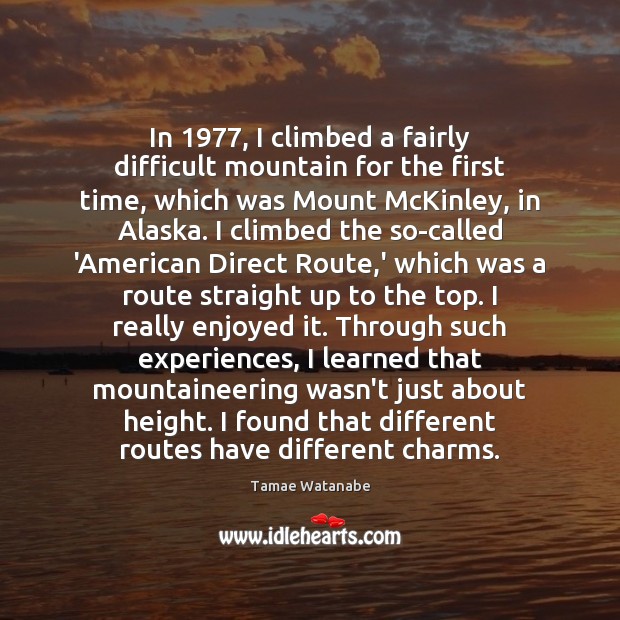 In 1977, I climbed a fairly difficult mountain for the first time, which Image
