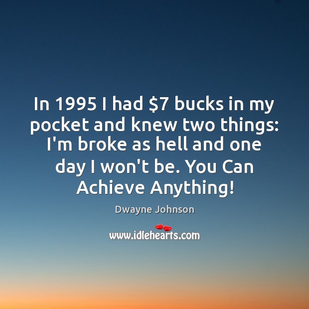 In 1995 I had $7 bucks in my pocket and knew two things: I’m Image