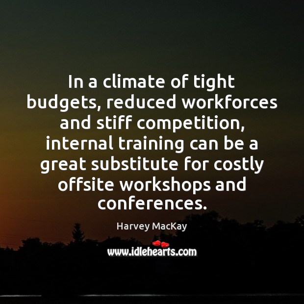 In a climate of tight budgets, reduced workforces and stiff competition, internal Image