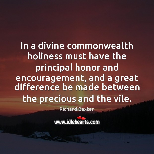 In a divine commonwealth holiness must have the principal honor and encouragement, Image