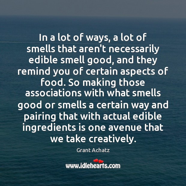In a lot of ways, a lot of smells that aren’t necessarily Image