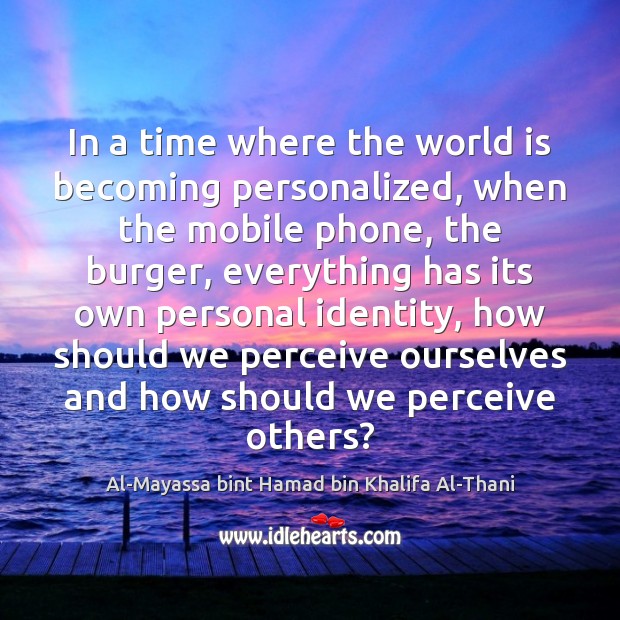 In a time where the world is becoming personalized, when the mobile Image