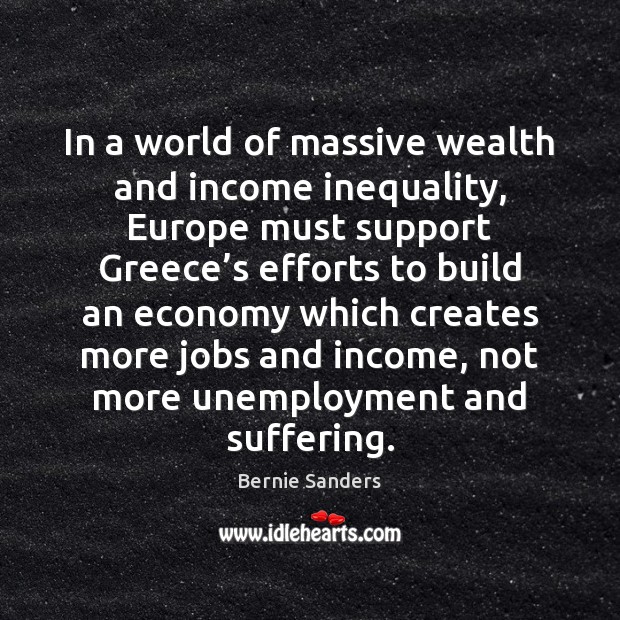 In a world of massive wealth and income inequality, Europe must support 