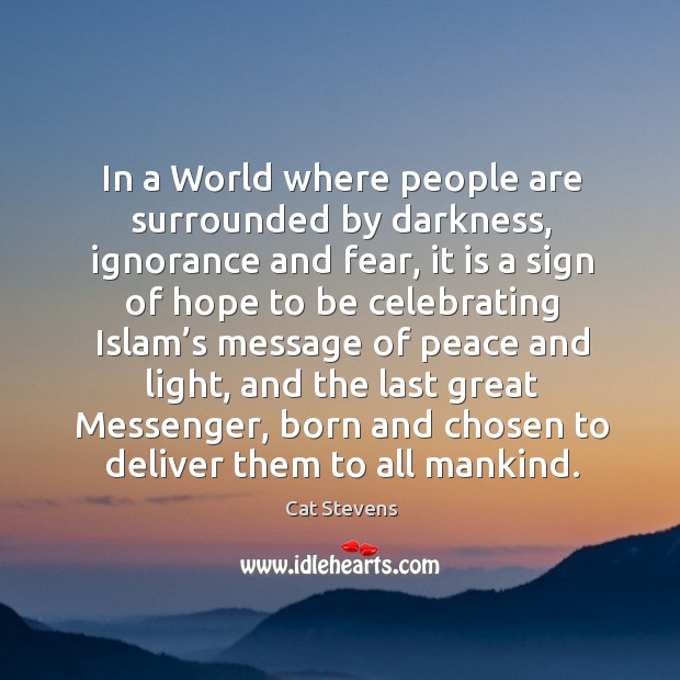 In a world where people are surrounded by darkness, ignorance and fear Image