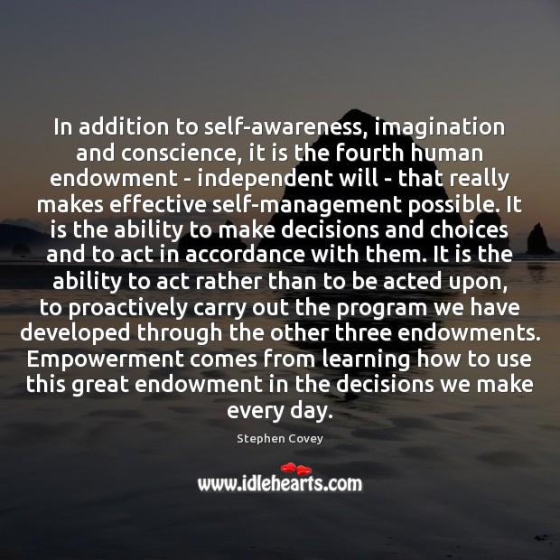 In addition to self-awareness, imagination and conscience, it is the fourth human Image