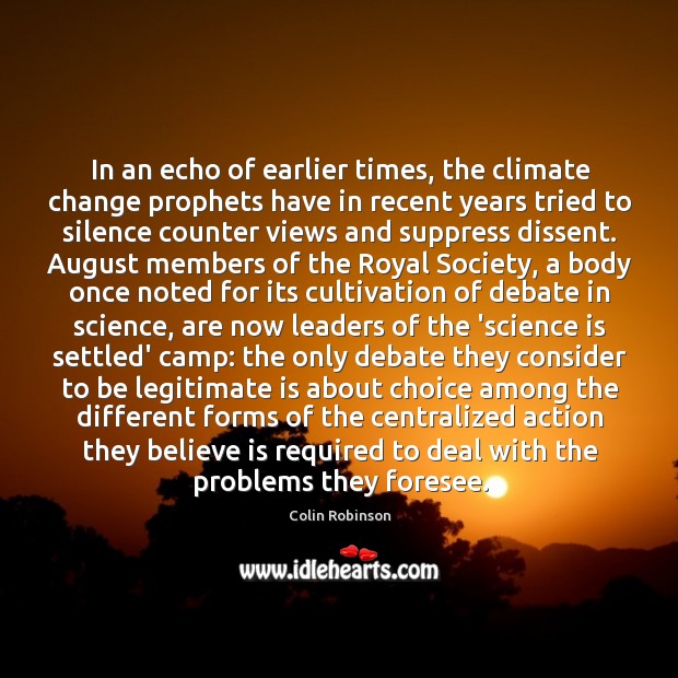 In an echo of earlier times, the climate change prophets have in Climate Quotes Image