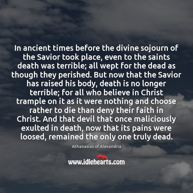 In ancient times before the divine sojourn of the Savior took place, Death Quotes Image