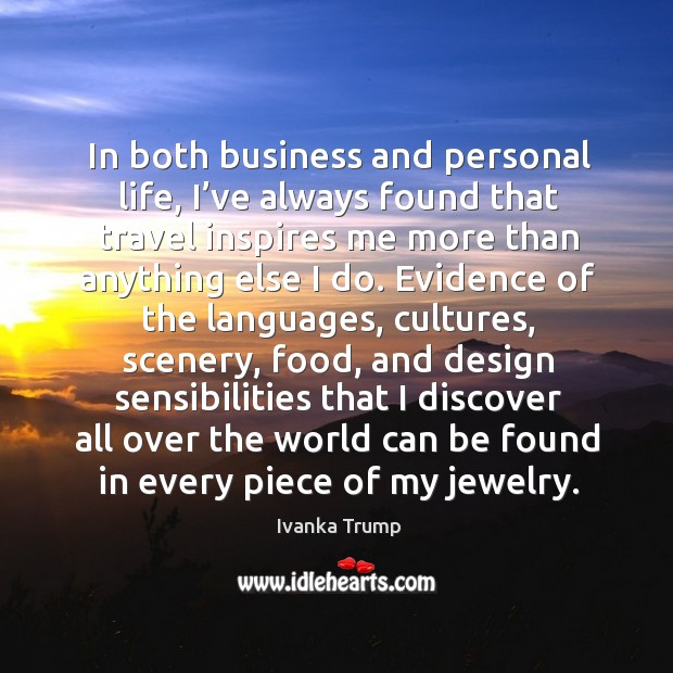 In both business and personal life Ivanka Trump Picture Quote