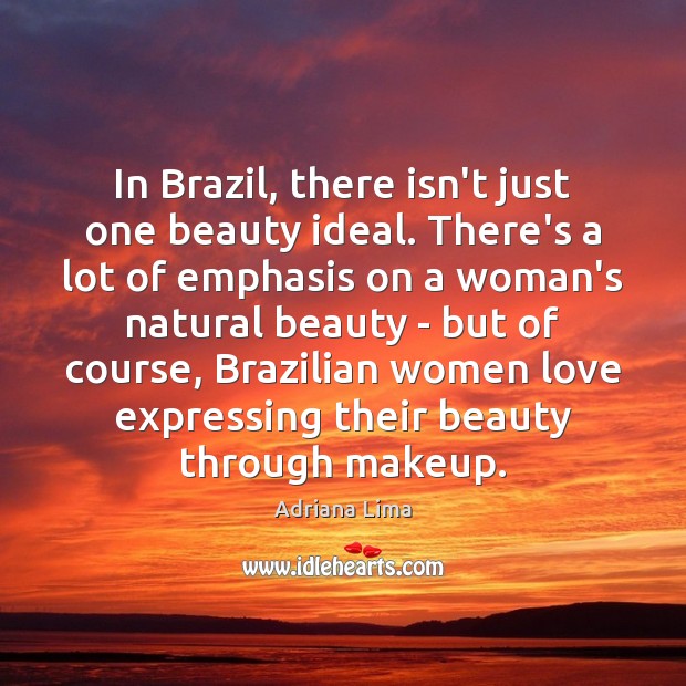 In Brazil, there isn’t just one beauty ideal. There’s a lot of Image
