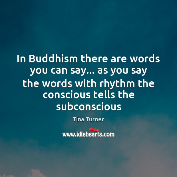 In Buddhism there are words you can say… as you say the Image
