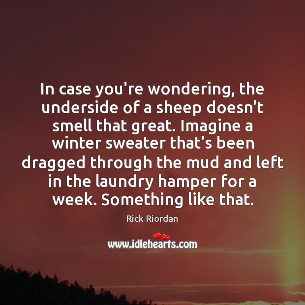 In case you’re wondering, the underside of a sheep doesn’t smell that Winter Quotes Image