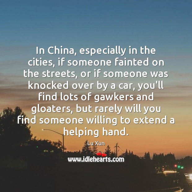 In China, especially in the cities, if someone fainted on the streets, Image