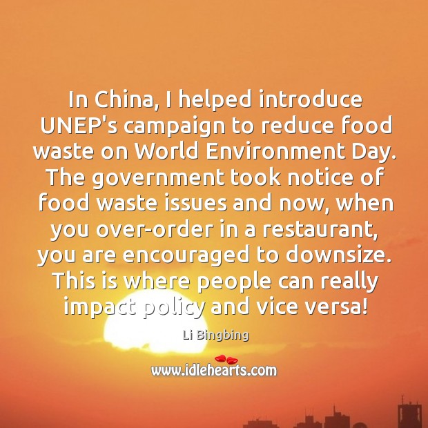 In China, I helped introduce UNEP’s campaign to reduce food waste on Li Bingbing Picture Quote