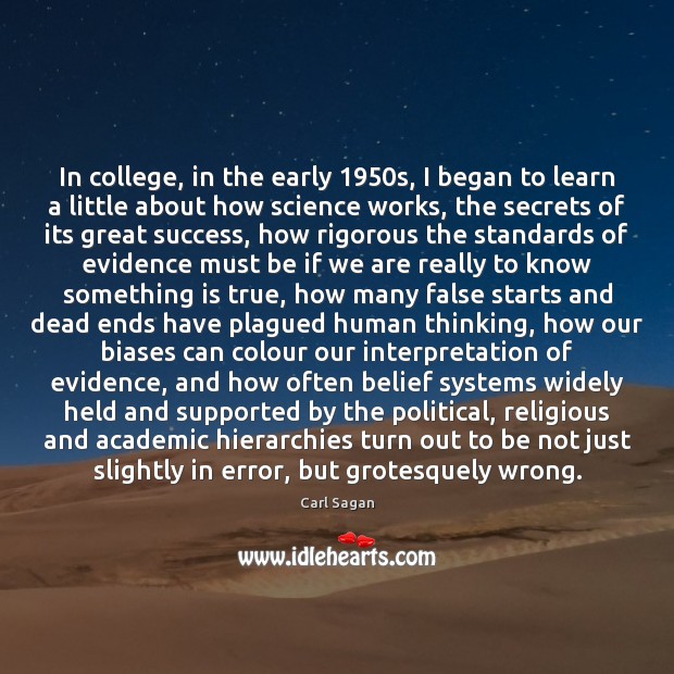 In college, in the early 1950s, I began to learn a little Carl Sagan Picture Quote