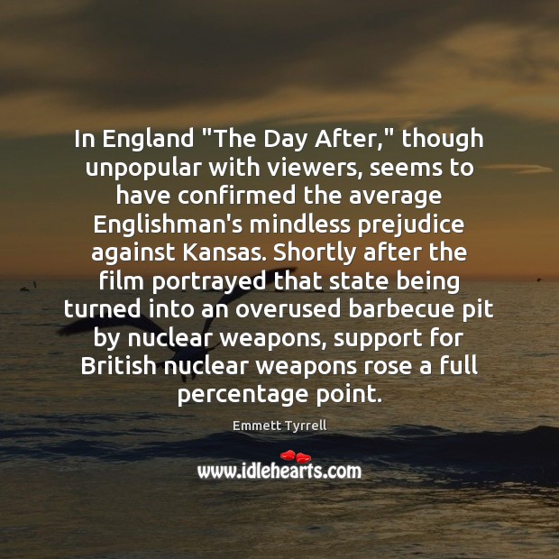 In England “The Day After,” though unpopular with viewers, seems to have Image