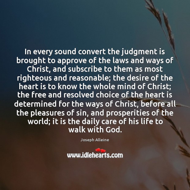 In every sound convert the judgment is brought to approve of the Joseph Alleine Picture Quote